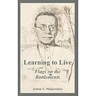 Anton S Makarenko: Learning to Live