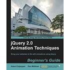 Adam Culpepper, Dan Wellman: jQuery 2,0 Animation Techniques Beginner's Guide