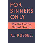 Arthur J Russell: For Sinners Only