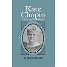 Per Seyersted: Kate Chopin