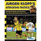 Athanasios Terzis, Alex Fitzgerald: Jurgen Klopp's Attacking Tactics Tactical Analysis and Sessions from Borussia Dortmund's 4-2-3-1