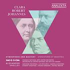 Alexander Shelley - Clara, Robert, Johannes Atmosphere & Mastery CD