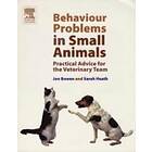 Jon Bowen: Behaviour Problems in Small Animals