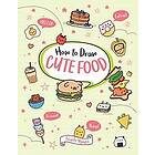 Angela Nguyen: How to Draw Cute Food: Volume 3