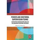 Margaret J Robertson: Power and Doctoral Supervision Teams