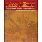 Patricia Buckley Ebrey: Chinese Civilization: A Sourcebook 2nd Edition