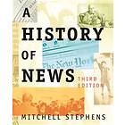 Mitchell Stephens: A History of News