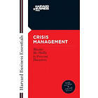 Harvard Business Essentials: Crisis Management