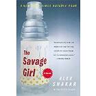 Alex Shakar: The Savage Girl