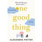Alexandra Potter: One Good Thing