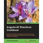 Fernando Monteiro: AngularJS Directives Cookbook