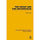 Didier Anzieu: The Group and the Unconscious (RLE: Therapy)