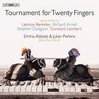 Emma Abbate - Arnell, Berkeley, Dodgson & Lambert: Tournament For Twenty Fingers