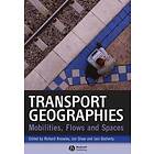 Knowles: Transport Geographies
