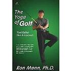 Ron Mann: The Yoga of Golf: 3rd Edition