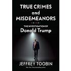 Jeffrey Toobin: True Crimes and Misdemeanors
