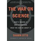 Shawn Otto: The War on Science