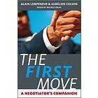 A Lempereur: The First Move A Negotiator's Companion