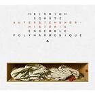 Ensemble Polyharmonique - Schütz: Auferstehungshistorie CD