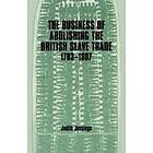 Judith Jennings: The Business of Abolishing the British Slave Trade, 1783-1807