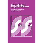 Carol T Fitz-Gibbon: How to Design a Program Evaluation