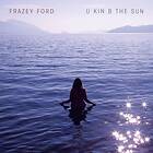 Frazey Ford - U Kin B The Sun CD