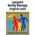 Virginia Satir: Conjoint Family Therapy