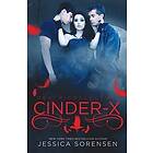 Jessica Sorensen: Cinder X (Death Collectors, #2)