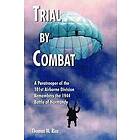 Thomas M Rice: Trial by Combat