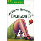 J P Donleavy: The Beastly Beastitudes of Balthazar B.