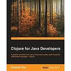 Eduardo Diaz: Clojure for Java Developers