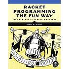 James Stelly: Racket Programming The Fun Way