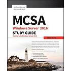 W Panek: MCSA Windows Server 2016 Study Guide Exam 70-742