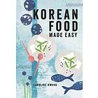 Caroline Hwang: Korean Food Made Easy