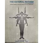 Georges Hébert: The Natural Method: Georges Hébert's Practical Guide to Physical
