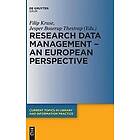 Filip Kruse, Jesper Boserup Thestrup: Research Data Management A European Perspective