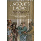 J Lacan: Transference The Seminar of Jacques Lacan, Book VIII