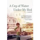 Daisy Hernandez: A Cup of Water Under My Bed
