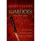 Mary Calmes: Warders Volume One