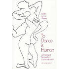 Judith Lynne Hanna: To Dance is Human