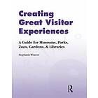 Stephanie Weaver: Creating Great Visitor Experiences