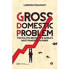 Doctor Lorenzo Fioramonti: Gross Domestic Problem