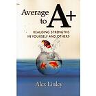 Alex Linley: Average to A+