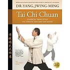 Yang Jwing-Ming: Tai Chi Chuan Classical Yang Style