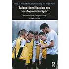 Joseph Baker, Stephen Cobley, Joerg Schorer: Talent Identification and Development in Sport
