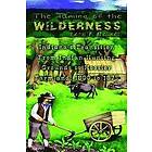 Leon F Hesser: The Taming of the Wilderness