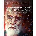 Sture Nordholm: Generalized van der Waals Theory of Molecular Fluids in Bulk and at Surfaces