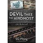 S G Wong: Devil Take The Hindmost
