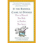 Hale Sofia Schatz, Shira Shaiman: If The Buddha Came To Dinner