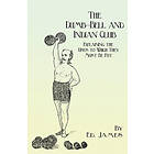 Ed James: The Dumb-Bell and Indian Club